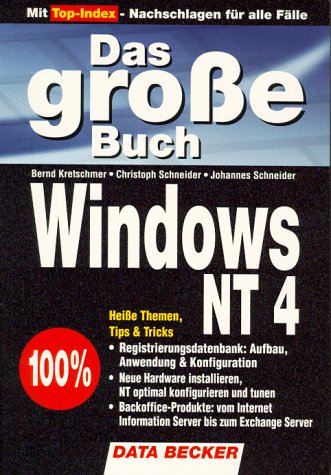 Beispielbild fr Das groe Buch Windows NT 4 : [heie Themen, Tips & Tricks.]. 1. Aufl. zum Verkauf von Antiquariat + Buchhandlung Bcher-Quell