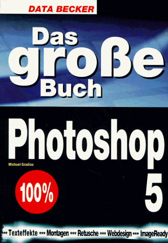 Das große Buch Photoshop 5 (ohne CD)
