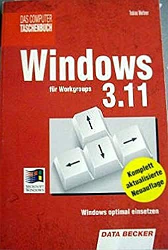 Windows 3.1. Windows effektiv einsetzen (Das Computer Taschenbuch)