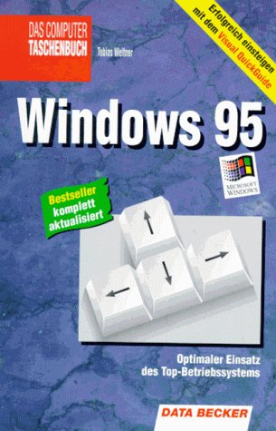 Beispielbild fr Windows 95. Optimaler Einsatz des Top-Betriebssystems. Data Becker-Computertaschenbuch zum Verkauf von Deichkieker Bcherkiste