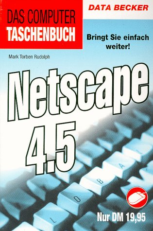 Beispielbild fr Netscape 4.5 zum Verkauf von Bernhard Kiewel Rare Books