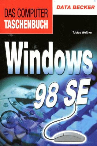 Beispielbild fr Windows 98 SE. Das Computer-Taschenbuch. zum Verkauf von Mephisto-Antiquariat