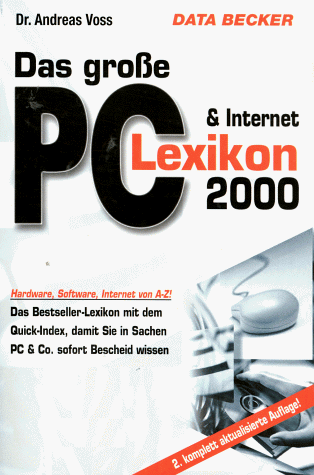 Beispielbild fr Das gro e Data Becker PC Lexikon 2000. Hardware, Software, Internet von A- Z [Perfect Paperback] zum Verkauf von tomsshop.eu