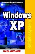 Windows XP Home. - Hossner, Jürgen, Marc Splene und Annette Stolz