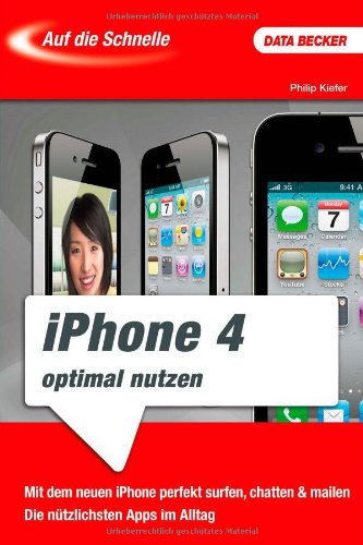 Stock image for Auf die Schnelle: iPhone 4 optimal nutzen for sale by medimops