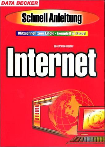 9783815820001: Internet. Schnellanleitung. Blitzschnell zum Erfolg, komplett in Farbe