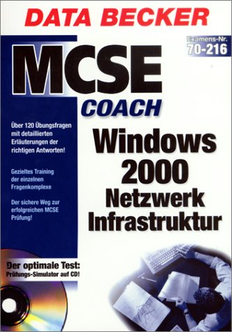 Beispielbild fr MCSE Coach Windows 2000 Netzwerk Infrastruktur zum Verkauf von medimops