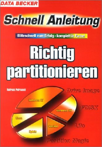 Stock image for Richtig Partitionieren. Schnellanleitung. DATA BECKER for sale by Versandantiquariat Jena