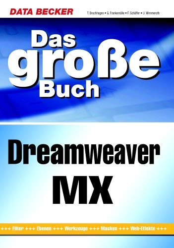 Beispielbild fr Das groe Buch. Dreamweaver MX zum Verkauf von Arbeitskreis Recycling e.V.