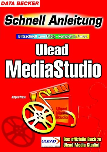 Beispielbild fr Ulead MediaStudio. Schnell Anleitung. Das Offizielle Buch zu Ulead Media Studio! Softcover zum Verkauf von Deichkieker Bcherkiste