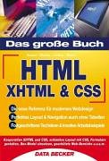 Beispielbild fr Das Groe Buch HTML. XHTML & CSS zum Verkauf von medimops