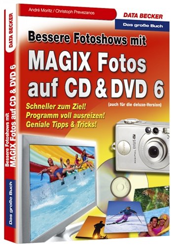 9783815825846: Das groŸe Buch. Bessere Fotoshows mit Magix Fotos auf CD/ DVD 6