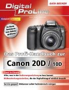 Beispielbild fr Profihandbuch Canon 20D&10D zum Verkauf von medimops