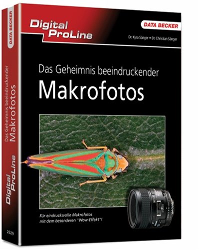 9783815826294: Das Geheimnis beeindruckender Makrofotos