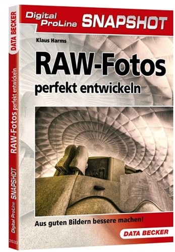 Stock image for RAW-Fotos perfekt entwickeln for sale by medimops