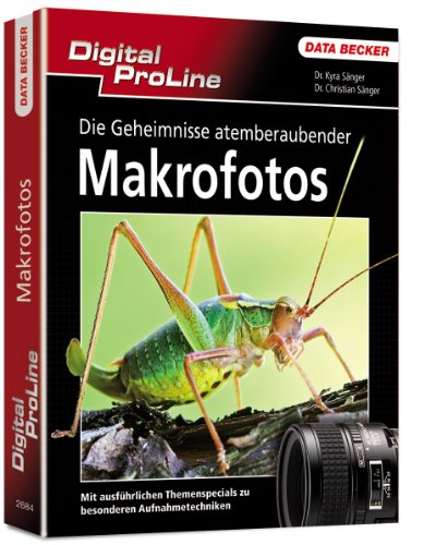 Imagen de archivo de Digital ProLine - Die Geheimnisse atemberaubender Makrofotos a la venta por medimops