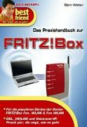 Beispielbild fr Best friend: Das Praxishandbuch zur Fritz!Box zum Verkauf von medimops