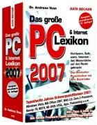 Stock image for Das Groe PC Lexikon 2007 for sale by medimops