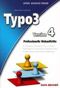 Beispielbild fr TYPO3 Version 4. Professionelle Webauftritte (Open Source Reihe) zum Verkauf von Bildungsbuch