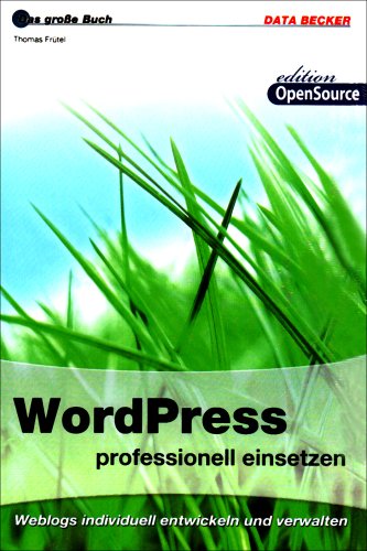 Beispielbild fr Das groe Buch Wordpress professionell einsetzen zum Verkauf von medimops