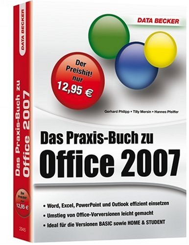 Beispielbild fr Das Praxis-Buch zu Office 2007 zum Verkauf von Gerald Wollermann