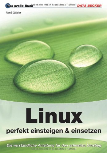 Stock image for Das grosse Buch Linux-Praxisbuch for sale by medimops
