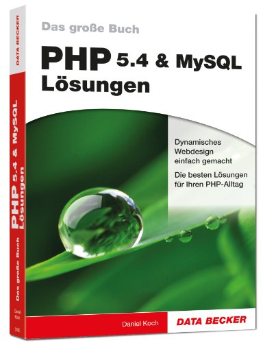 Beispielbild fr Das groe Buch PHP 5.4 & MySQL Lsungen zum Verkauf von medimops