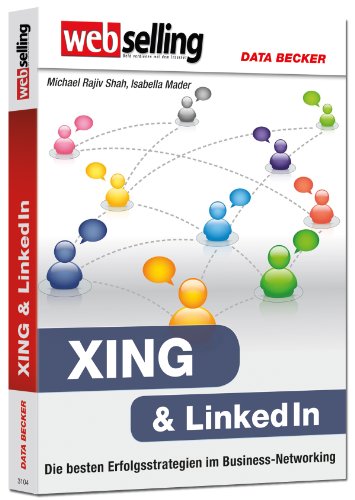 Beispielbild fr Webselling - XING & LinkedIn - Die besten Erfolgsstrategien im Business-Networking zum Verkauf von medimops