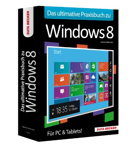 Beispielbild fr Das ultimative Praxisbuch zu Windows 8 zum Verkauf von medimops