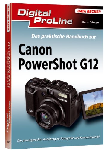 Imagen de archivo de Digital ProLine: Das praktische Handbuch Powershot G12 a la venta por medimops