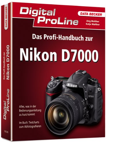 Imagen de archivo de Digital ProLine: Das Profihandbuch zur Nikon D7000 a la venta por medimops