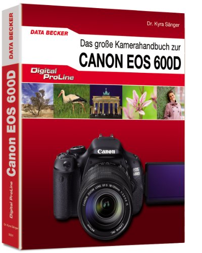 Beispielbild fr DigitalProLine - Das groe Kamerahandbuch Canon EOS 600D zum Verkauf von medimops