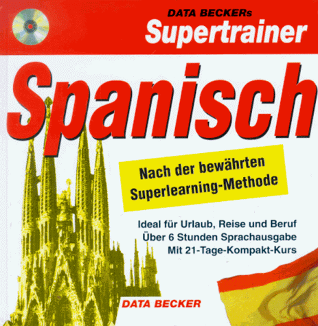 Beispielbild fr DATA BECKERs Supertrainer Spanisch. CD- ROM fr Windows ab 3.1/95 zum Verkauf von medimops