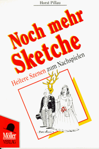 Beispielbild fr Noch mehr Sketche. Heitere Szenen zum Nachspielen zum Verkauf von medimops