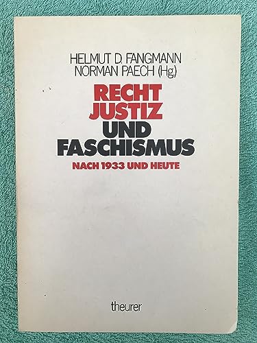 Stock image for Recht, Justiz und Faschismus Nach 1933 und heute for sale by NEPO UG