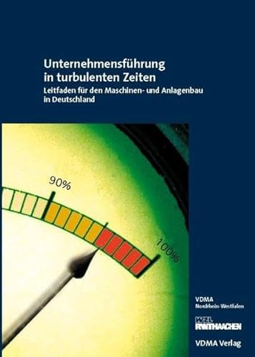 9783816305798: Unternehmensfhrung in turbulenten Zeiten: Leitfaden fr den Maschinen-und Anlagenbau in Deutschland