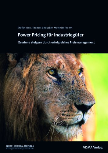 Beispielbild fr Power Pricing fr Industriegter: Gewinne steigern durch erfolgreiches Preismanagement zum Verkauf von medimops