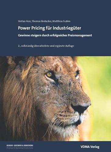 Beispielbild fr Power Pricing fr Industriegter: Gewinne steigern durch erfolgreiches Preismanagement zum Verkauf von medimops