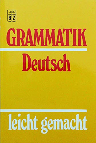 

Grammatik Deutsch leicht gemacht