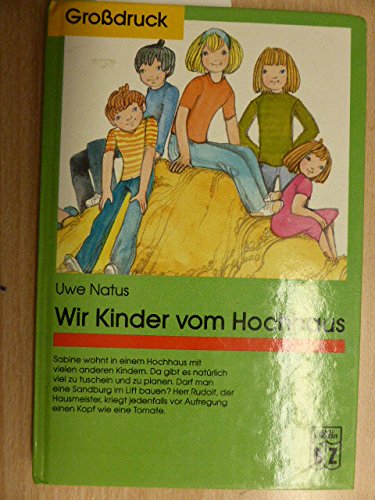 9783816601036: Wir Kinder vom Hochhaus - Illustriert von Brigitte Smith - Natus, Uwe