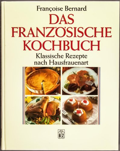 Stock image for Das franzsische Kochbuch - guter Zustand -3- for sale by Weisel