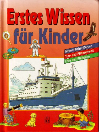 9783816602620: Erstes Wissen fr Kinder, - Kate Scarborough/Philippa Moyle/Teresa Forster (Illustr.)