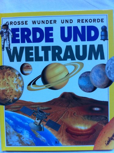Stock image for Grosse Wunder und Rekorde Erde und Weltraum for sale by Sigrun Wuertele buchgenie_de