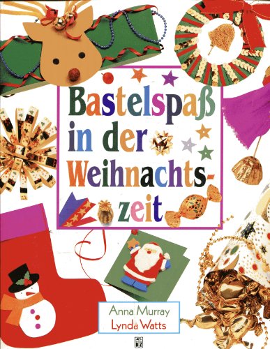 Imagen de archivo de Bastelspass in der Weihnachtszeit : a la venta por Antiquariat Buchhandel Daniel Viertel