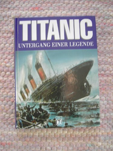 Imagen de archivo de TITANIC - Untergang einer Legende a la venta por medimops