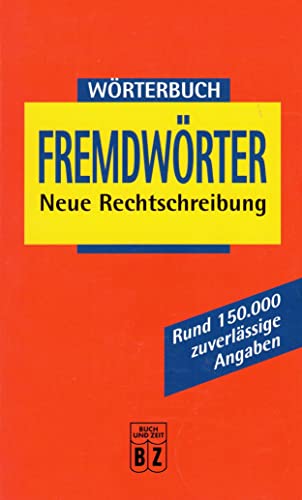 9783816604822: Fremdwrter Neue Rechtschreibung - Horst Leisering