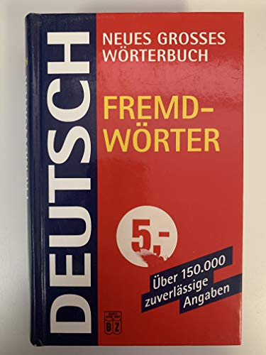 Beispielbild fr Neues grosses Wrterbuch Fremdwrter : ber 150.000 zuverlssige Angaben. [Chefred.: Ilse Hell] zum Verkauf von antiquariat rotschildt, Per Jendryschik