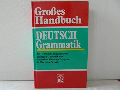 Beispielbild fr Groses Handbuch Deutsch Grammatik zum Verkauf von WeBuyBooks