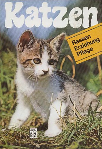 Beispielbild fr Katzen : Rassen, Erziehung, Pflege. Genehm. Ausg. zum Verkauf von Antiquariat + Buchhandlung Bcher-Quell