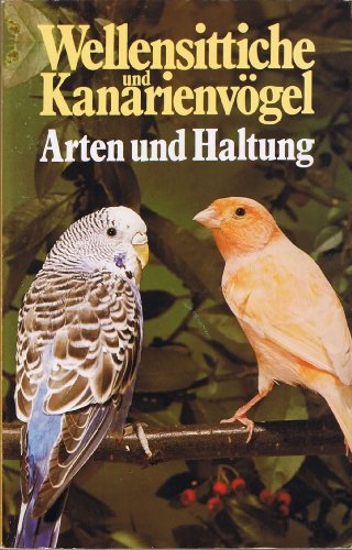 Stock image for Wellensittiche und Kanarienvgel - Arten und Haltung for sale by medimops